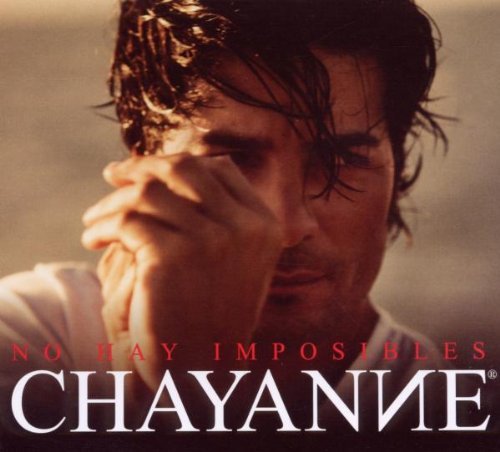 Chayanne - No Hay Imposibles