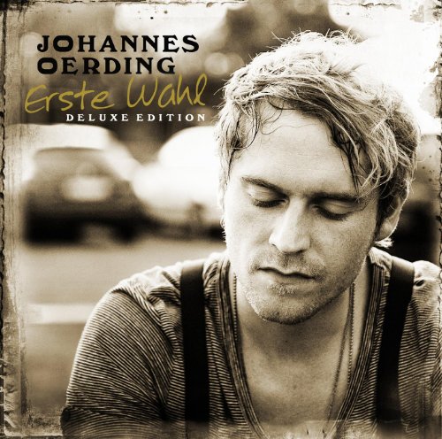 Oerding , Johannes - Erste Wahl (Deluxe Edition)