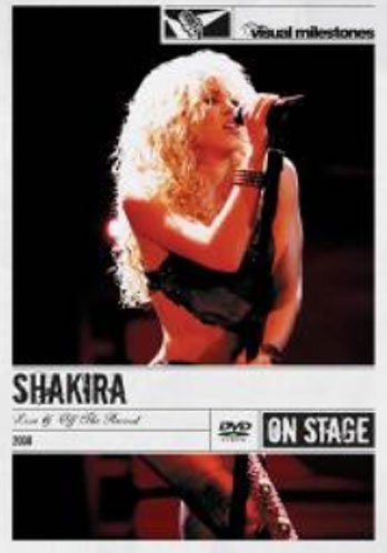  - Shakira - Live and Off the Record