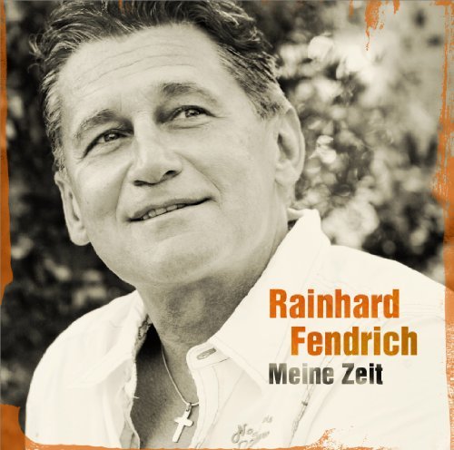 Rainhard Fendrich - Meine Zeit