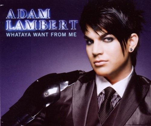 Lambert , Adam - Whataya Want From Me (Maxi)