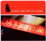 Various - Smooth Jazz Chill Out Lounge