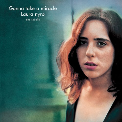 Laura Nyro - Gonna Take a Miracle