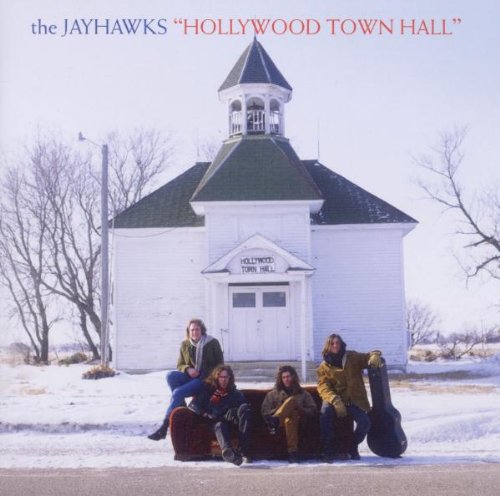 Jayhawks , The - Hollywood Town Hall
