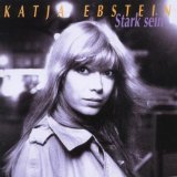 Ebstein , Katja   - Muss mal wieder Berlin sehen