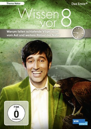 - Wissen vor 8 - Warum fallen schlafende Vögel nicht vom Ast und weitere Rätsel der Natur