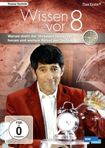 - Wissen vor 8 - Warum dreht der Uhrzeiger immer rechts herum und weitere Rätsel der Technik