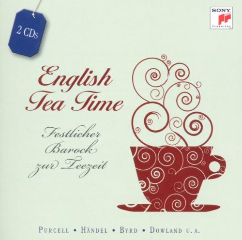 Sampler - English Tea Time - Festlicher Barock zur Teezeit (Purcell, Händel, Byrd, Dowland u.a.)