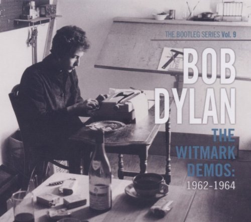 Dylan , Bob - The Bootleg Series 9 - The Witmark Demos: 1962-1964