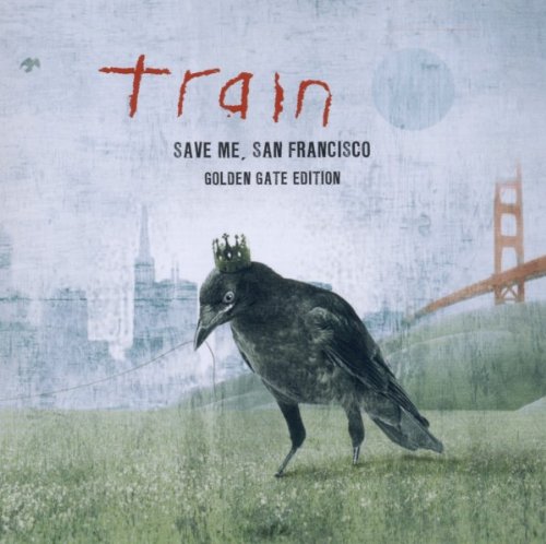 Train - Save Me,San Francisco (Golden Gate Edition)