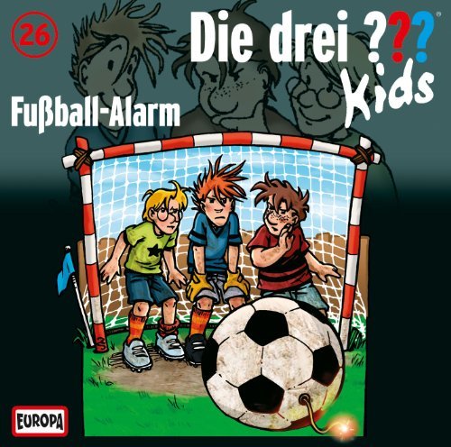 Die Drei ??? Kids - 026/Fußball-Alarm