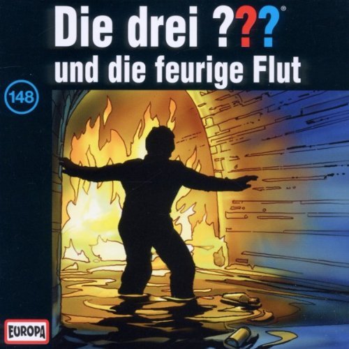 Die drei ??? - Die drei Fragezeichen, Folge 148: und die feurige Flut