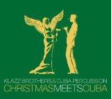 Klazz Brothers & Cuba Percussion - Best of Classic Meets Cuba
