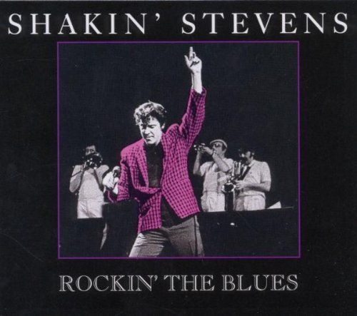 Shakin' Stevens - Rockin' the Blues