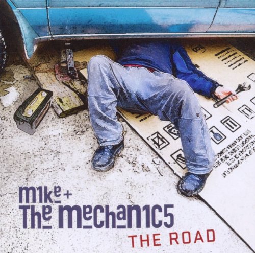 Mike & the Mechanics - The Road