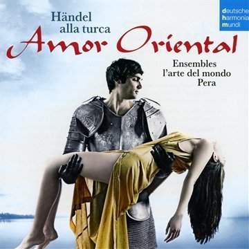 Sampler - Amor Oriental - Händel Alla Turca (Lascarro, Özhan, Ouatu, Pera Ensemble, Ehrhardt)