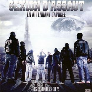 Sexion d'Assaut - Les Chroniques Du 75, En Attendant L'Apogée
