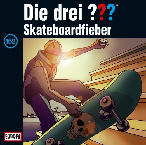 Die Drei ??? - Folge 152/Skateboardfieber