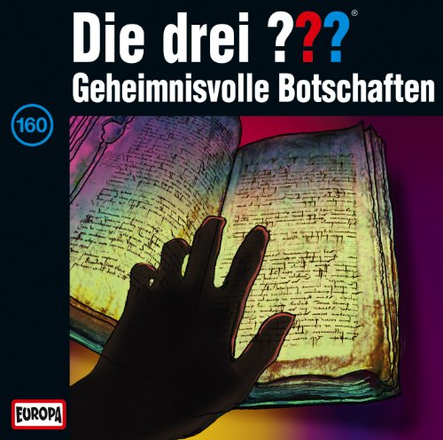 Die Drei ??? - 160/Geheimnisvolle Botschaften