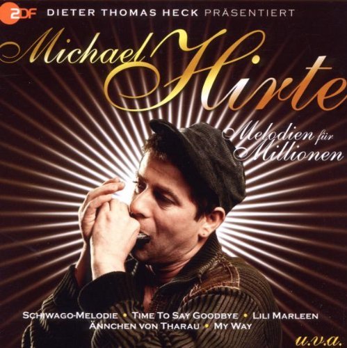 Michael Hirte - Melodien für Millionen