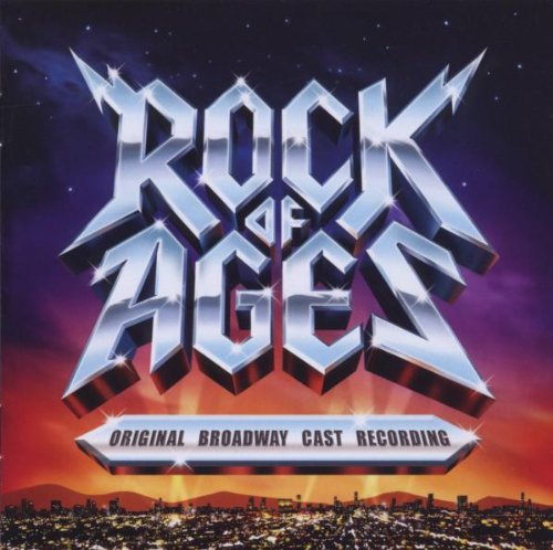 Rock of Ages (Original Cast Album) - Rock of Ages