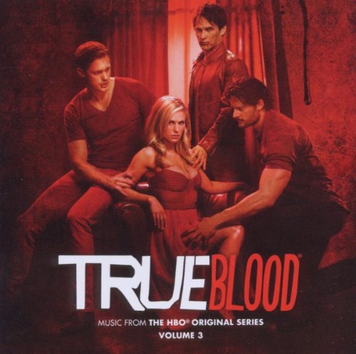 - True Blood: Music from the HBO Original Series Volume 3
