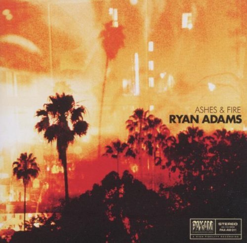 Adams , Ryan - Ashes & Fire
