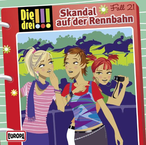 Die drei !!! - 21 - Skandal auf der Rennbahn