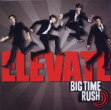 Big Time Rush   - Elevate