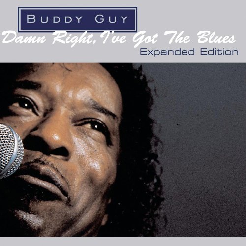 Buddy Guy - Damn Right I've Got the Blues