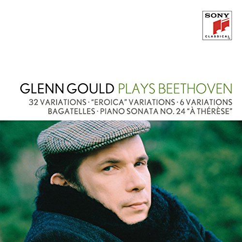 Gould , Glenn - Gelenn Gould Plays Beethoven: 32 Variations / 'Eroica' Variations / 6 Variations / Bagatelles / Piano Sonata No. 24 'A Therese'