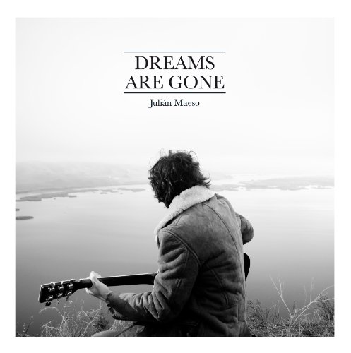 Julian Maeso - Dreams Are Gone [Vinyl LP]