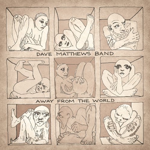 Dave Matthews Band - Away from the World [Deluxe]