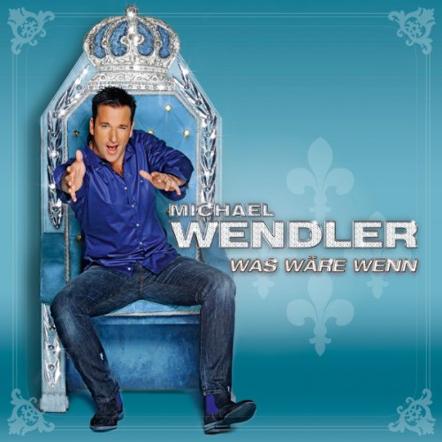 Michael Wendler - Was Wäre Wenn