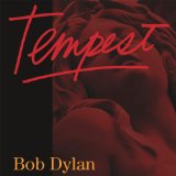 Dylan , Bob - Tempest (Deluxe Edition)