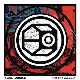 Casa Murilo - The Rise And Fall