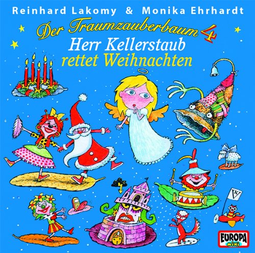 Reinhard Lakomy - Der Traumzauberbaum 4: Herr Kellerstaub Rettet Weihnachten