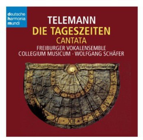 Telemann , Georg Philipp - Die Tageszeiten / The Times Of The Day - Cantata (Freiburger Vokalensemble, Collegium Musicum, Schäfer)