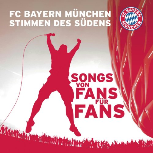 Fc Bayern München Stimmen des Südens - Stimmen des Südens