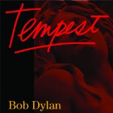 Dylan , Bob - Tempest (Deluxe Edition)