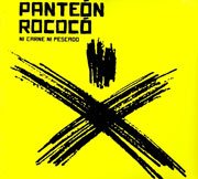 Panteon Rococo - Ni Carne Ni Pescado