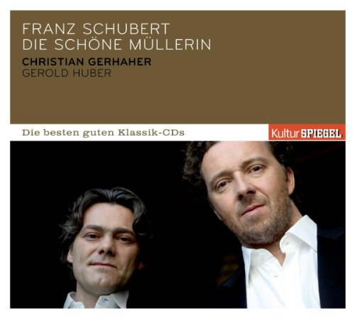 - KulturSPIEGEL - Die besten guten Klassik-CDs: Franz Schubert - Die schöne Müllerin