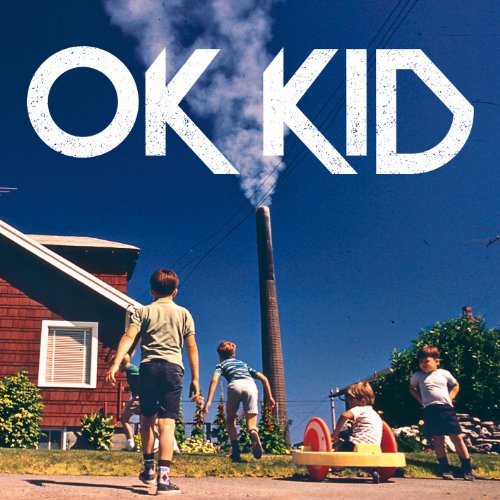 Ok Kid - Ok Kid