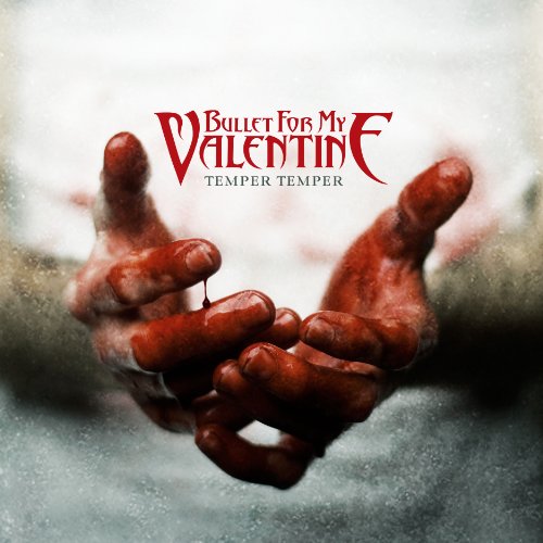 Bullet for My Valentine - Temper Temper (Deluxe Version)