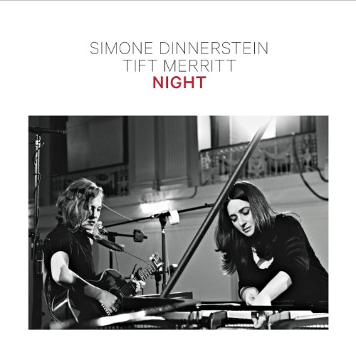 Dinnerstein , Simone & Merritt , Tift - Night