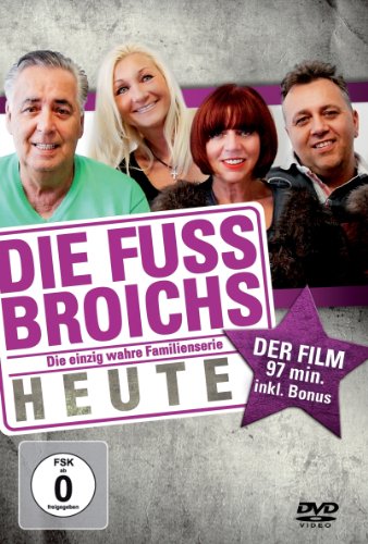  - Die Fussbroichs - Heute: Der Film