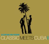 Klazz Brothers & Cuba Percussion - Best of Classic Meets Cuba