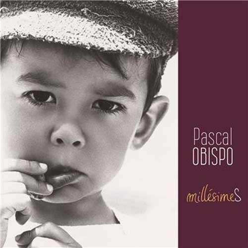 Pascal Obispo - Millésimes
