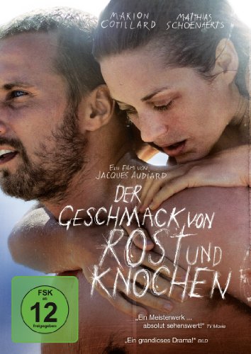  - Der Geschmack von Rost und Knochen