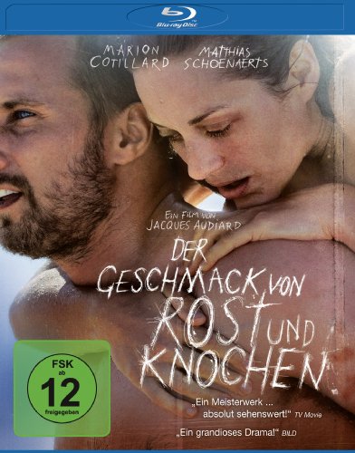  - Der Geschmack von Rost und Knochen [Blu-ray]